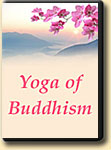 Yoga of Buddhism